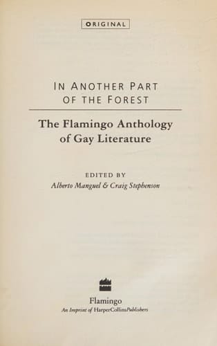 IN ANOTHER PART OF THE FOREST" The Flamingo Anthology of Gay Literature