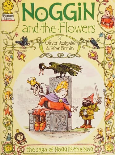 Noggin and the Flowers (The Saga of Noggin the Nog)