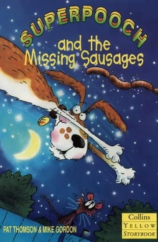 Superpooch and the Missing Sausages (Collins Yellow Storybook)