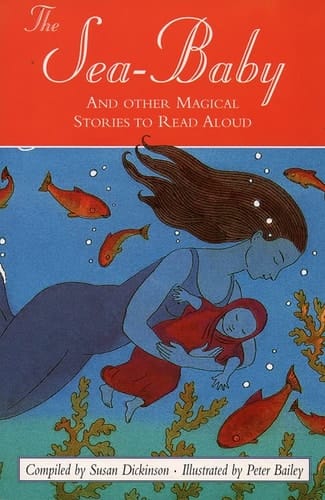 "The Sea-Baby" and Other Magical Stories to Read Aloud (Collins Story Collection)