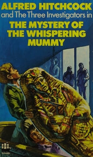 Alfred Hitchcock and the Three Investigators in The Mystery of the Whispering Mummy