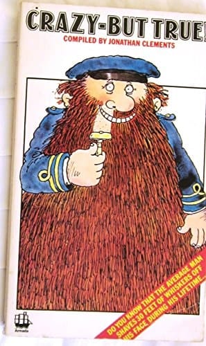 Crazy - But True! Ed. J. Clements