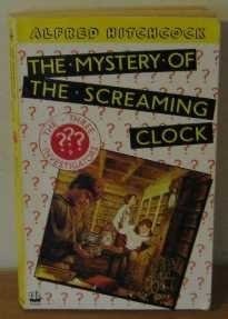 The Screaming Clock (The Three Investigators Mysteries)
