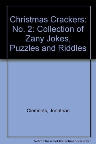 Christmas Crackers 2: A Further Collection of Zany Jokes, Puzzles and Riddles