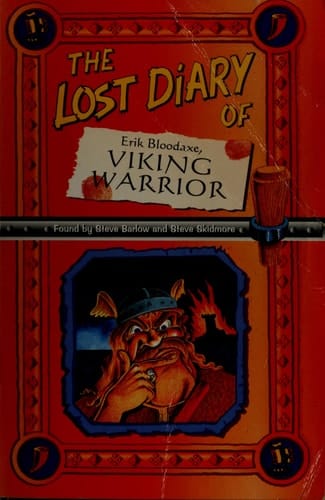 The Lost Diary Of Erik Bloodaxe, Viking Warrior (Lost Diaries S)