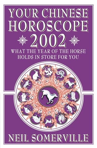 Your Chinese Horoscope 2002: What the Year of the Horse Holds in Store for You