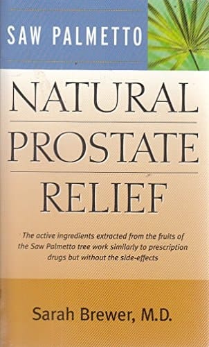 Saw Palmetto: Natural Prostate Relief