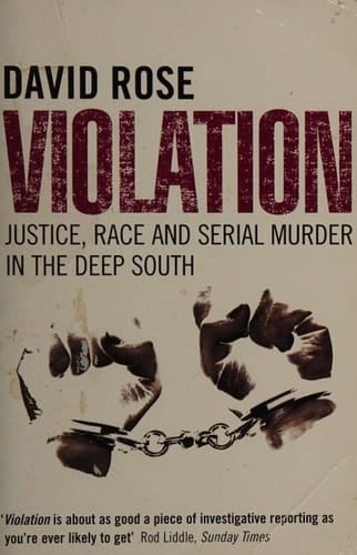 Violation: Justice, Race and Serial Murder in the Deep South
