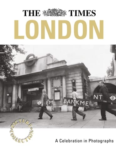 The Times Picture Collection LONDON: A Celebration in Photographs