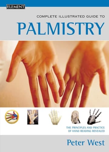 The Complete Illustrated Guide to Palmistry