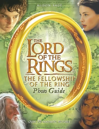 The Fellowship of the Ring Photo Guide (The Lord of the Rings Movie Tie-In)