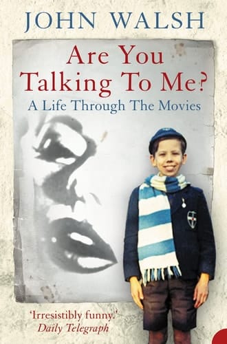 Are You Talking to Me? : A Life Through the Movies