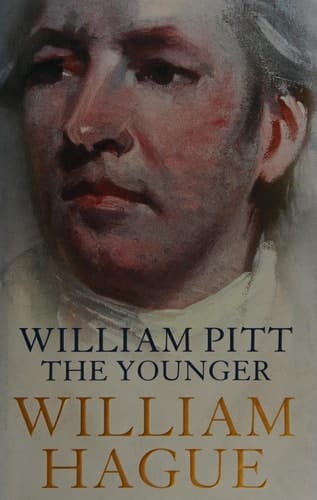 William Pitt the Younger : A Biography