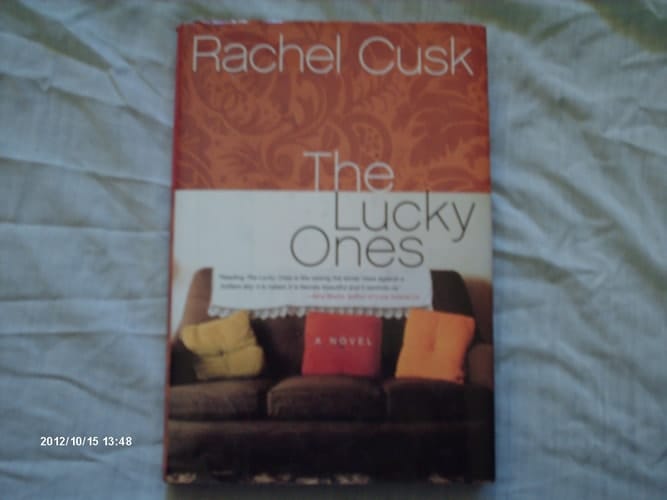 The Lucky Ones A Novel