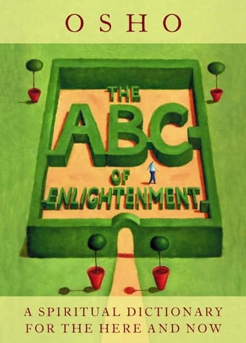 An ABC of Enlightenment: A Spiritual Dictionary for the Here and Now