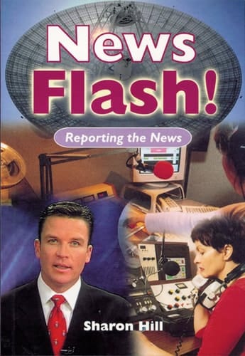 News Flash! Reporting the News