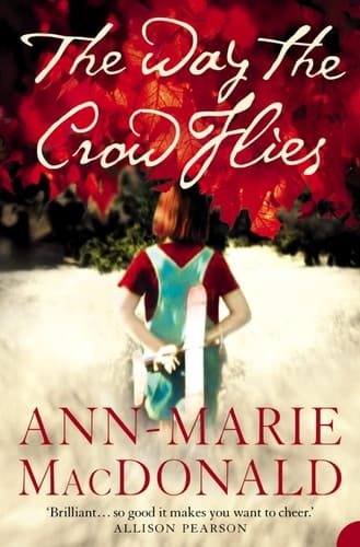 The Way the Crow Flies: A Novel