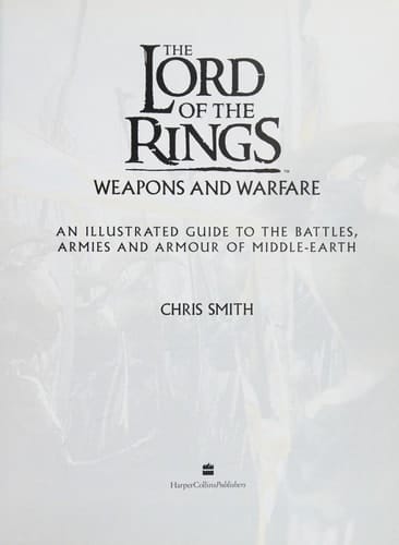 The Lord of the Rings: Weapons and Warfare