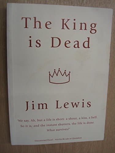 The King is Dead