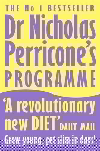 Dr Nicholas Perricone's Programme : Grow Young, Get Slim, in Days