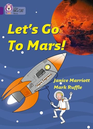 Let’s Go to Mars (Collins Big Cat)