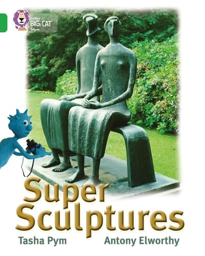 Super Sculptures (Collins Big Cat)