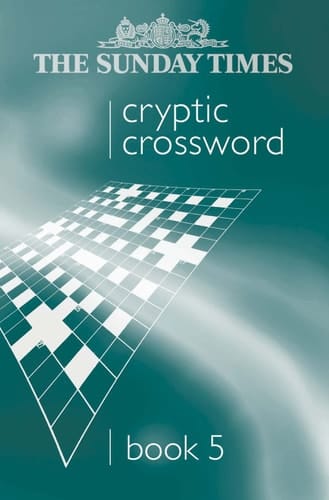 The Sunday Times Cryptic Crossword Book 5