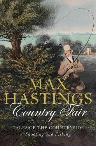 COUNTRY FAIR - Tales of the Countryside: Shooting and Fishing