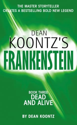 Frankenstein. Book 3: dead and alive