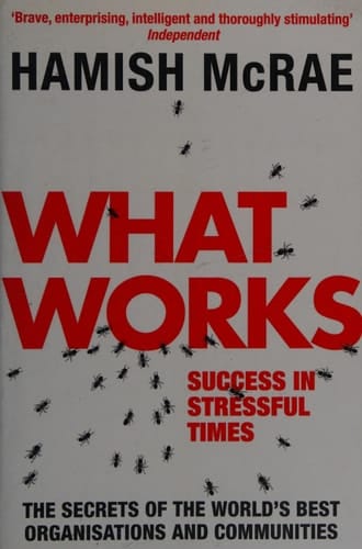 What Works: Success In Stressful Times