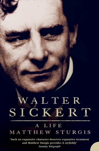 Walter Sickert A Life