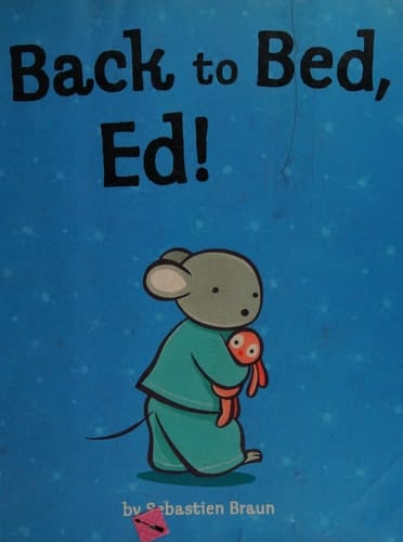 Back to Bed, Ed!