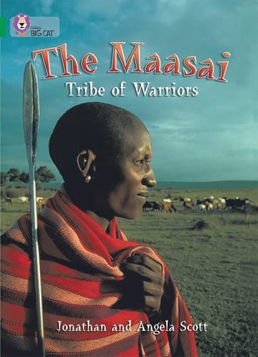 The Masai: Tribe Of Warriors (Collins Big Cat)