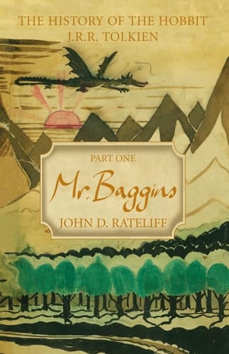 THE HISTORY OF THE HOBBIT. Part One: Mr. Baggins