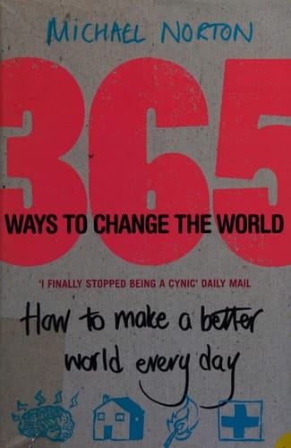 365 Ways to Change the World: How to Make the World a Better Place Every Day