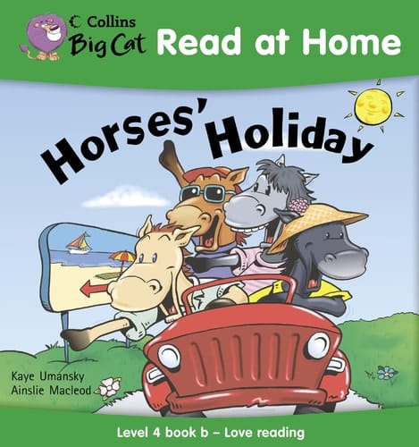 Horses' Holiday (Collins Big Cat Read at Home) (Bk. 2)