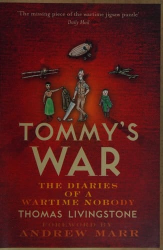 Tommy's War A First World War Diary 1913-18