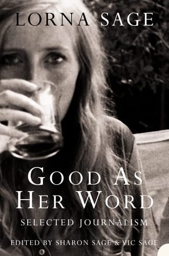 Good as Her Word: Selected Journalism