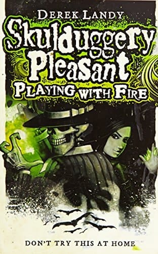 Skulduggery Pleasant: Playing with Fire
