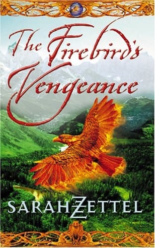 The Firebird's Vengeance: Book Three of the Isavalta Trilogy