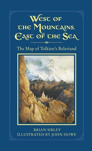 West of the Mountains, East of the Sea: The Map of Tolkien's Beleriand and the Lands to the North