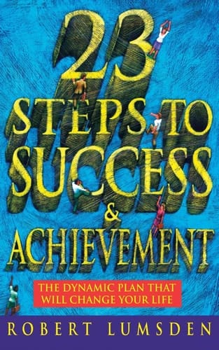 23 Steps to Success and Achievement
