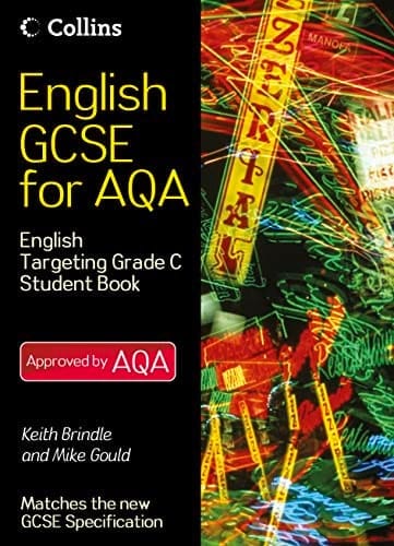 English Gcse for Aqa 2010. English Student Book Targeting Grade C