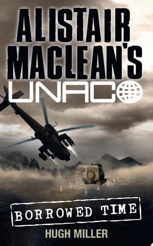 Borrowed Time (Alistair MacLean’s UNACO): Borrowed Time"