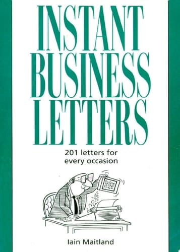 Instant Business Letters: 201 Letters for Every Occasion (Thorsons Business Series)