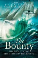 Bounty: The True Story of the Mutiny on the Bounty