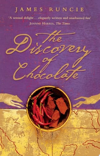 The Discovery of Chocolate: A Novel