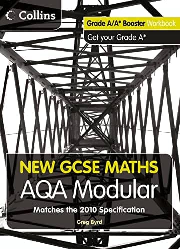 Grade A/A* Booster Workbook: AQA Modular (New GCSE Maths)