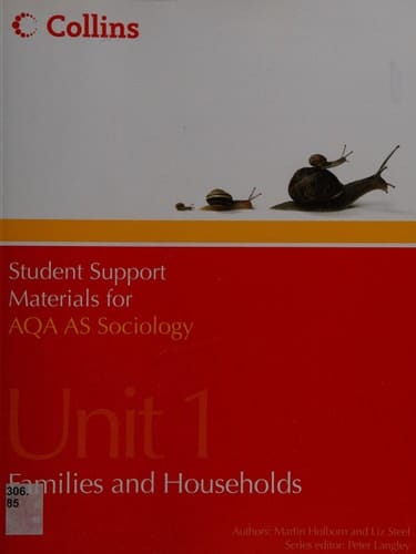 AQA AS Sociology Unit 1: Families and Households (Student Support Materials for Sociology)