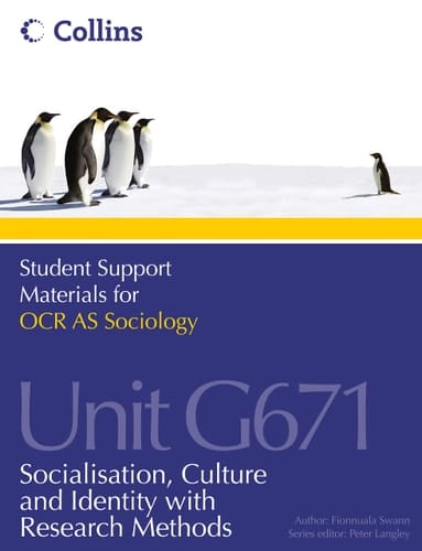 OCR AS Sociology Unit G671: Socialisation, Culture and Identity with Research Methods (Student Support Materials for Sociology)